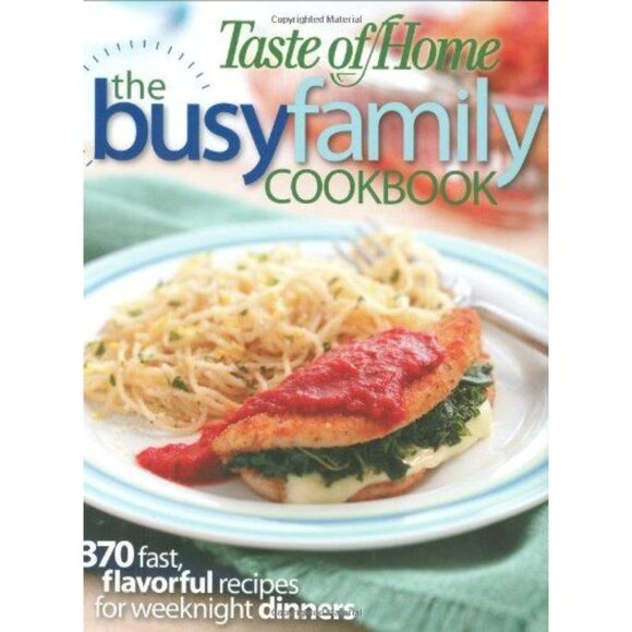 Taste of Home The Busy Family Cookbook 2007 PB 370 Recipes for Weeknight Dinners - Picture 10 of 11